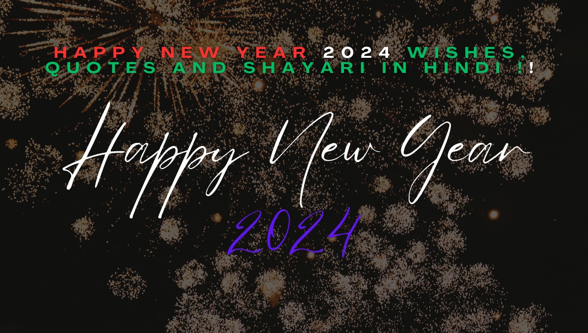 Happy New Year 2024 Wishes, Quotes and Shayari In Hindi !! - Samachar